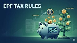 EPF withdrawal: When is your PF taxable?