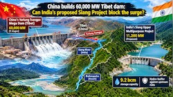 Twice the size of three gorges: What 60,000 MW China's Tibet mega-dam means for Assam and Arunachal