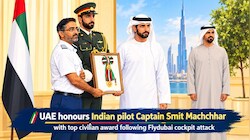 UAE honours Indian pilot Captain Smit Machchhar with top civilian award